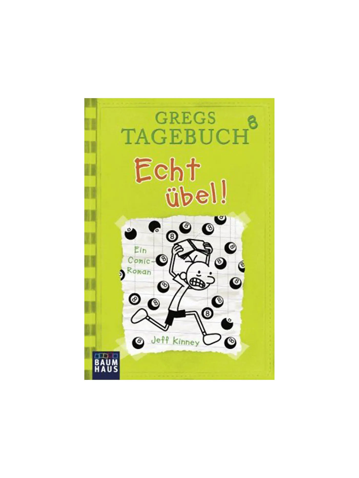 BAUMHAUS VERLAG | Gregs Tagebuch 8 - Echt übel! | 